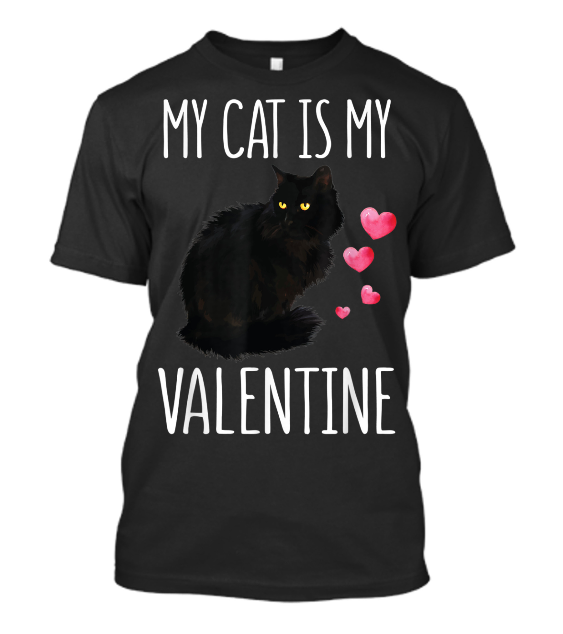 My Cat Is My Valentine Black Cat Hearts T-Shirt