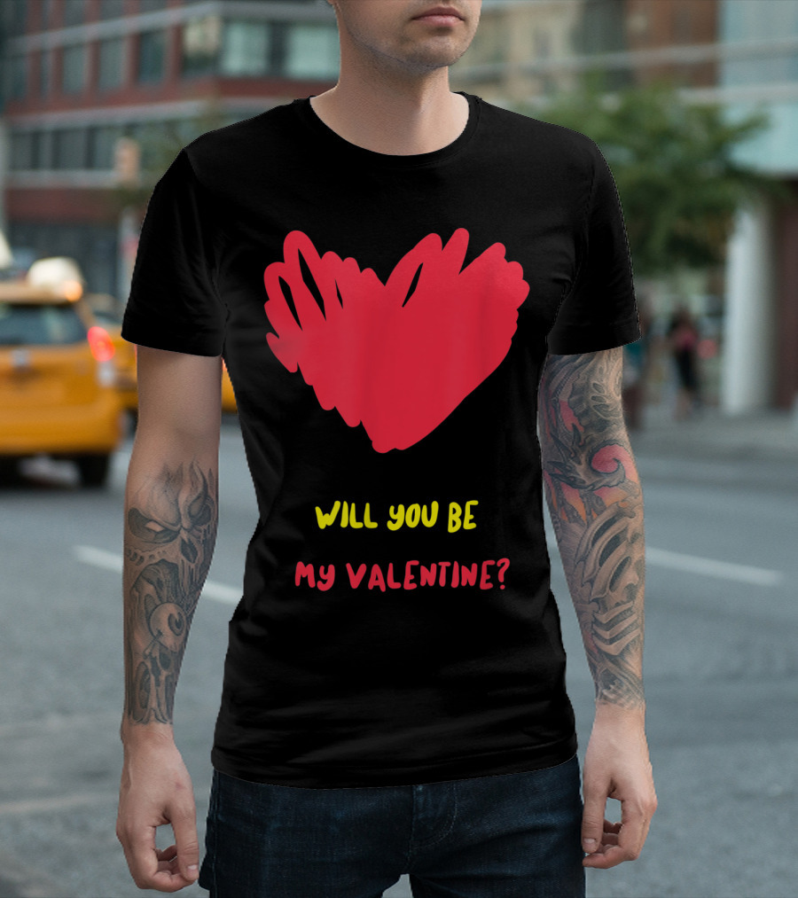 Will You Be My Valentine Heart Romantic Special T-Shirt