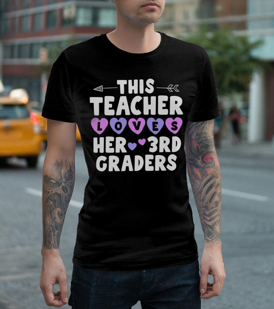 This Teacher Loves Her 3rd Graders with Heart Motifs and Arrow Icons T-Shirt