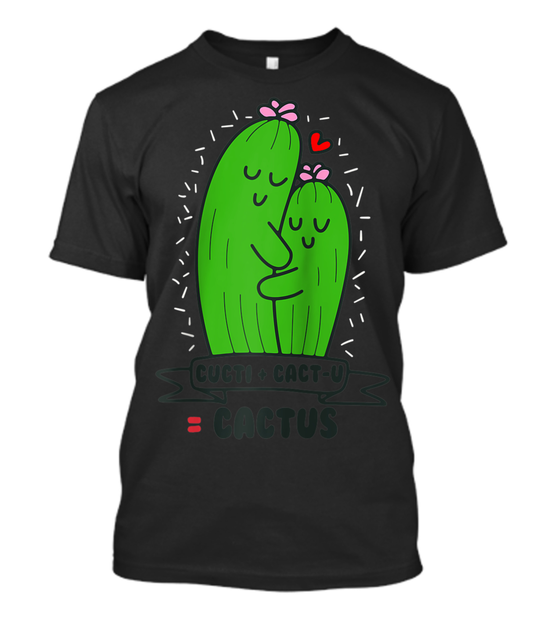 Cacti Plus Cact-U Equals Cactus Funny Cactus Valentine Women Cacti Pun T-Shirt