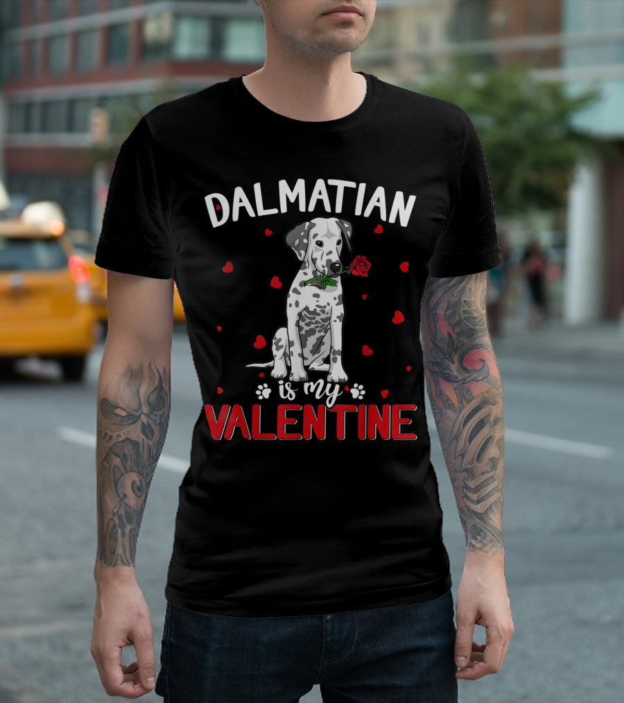 Dalmatian Is My Valentine with Hearts and Rose T-Shirt
