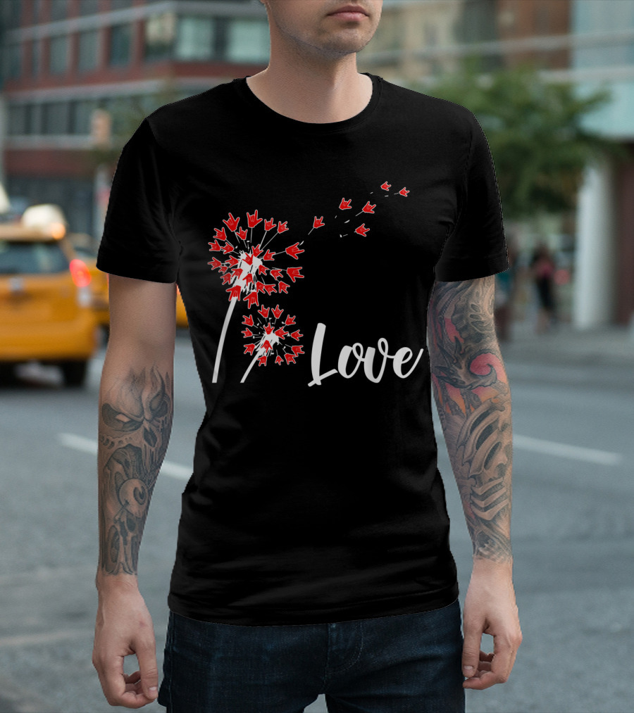 Dandelion Love ASL American Sign Language Hand Signs Blooming T-Shirt