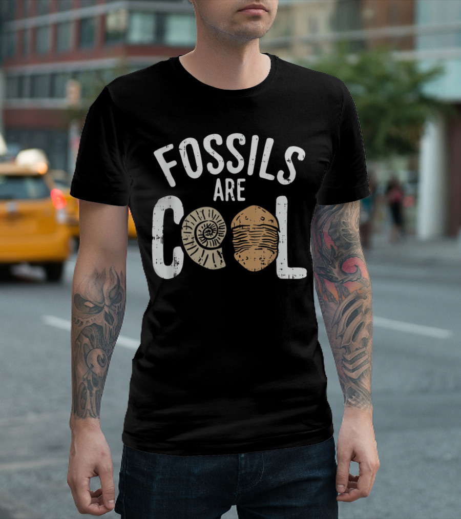 Fossils are Cool Fossil Hunting Geologist Paleontology Enthusiast T-Shirt