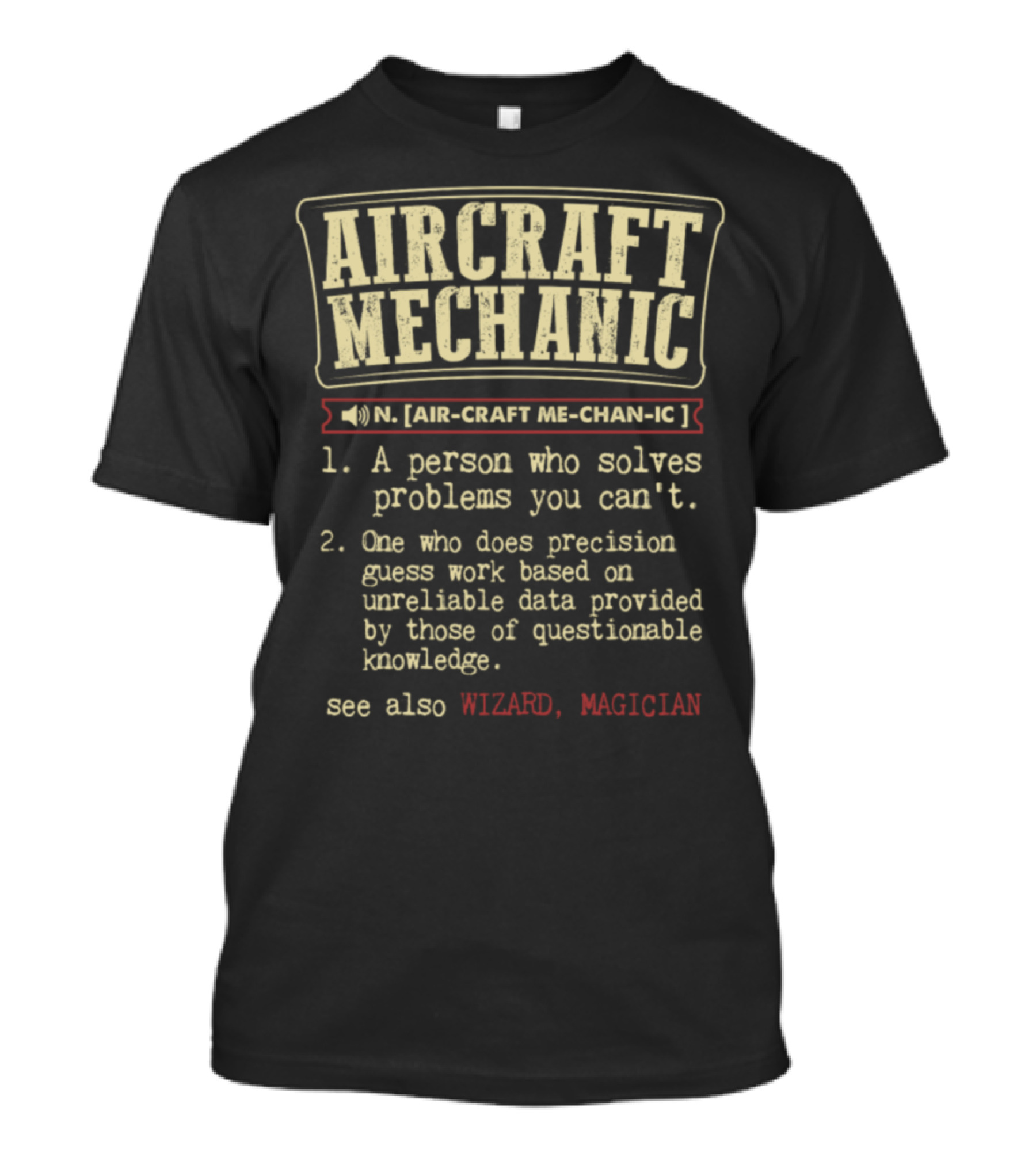 Aircraft Mechanic Dictionary Term Person Who Solves Problems Wizard Magician T-Shirt