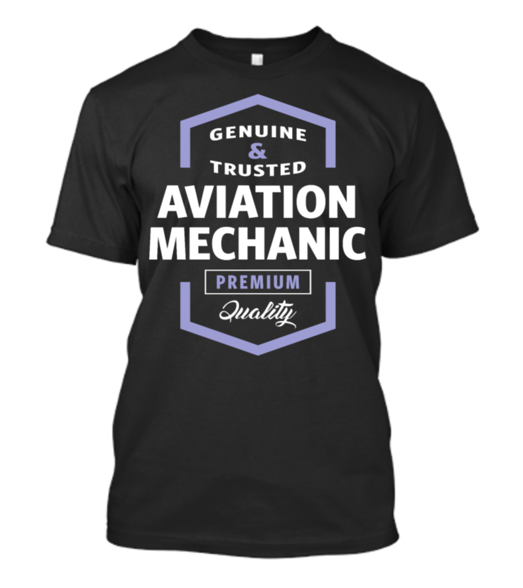 Genuine And Trusted Aviation Mechanic Premium Quality T-Shirt
