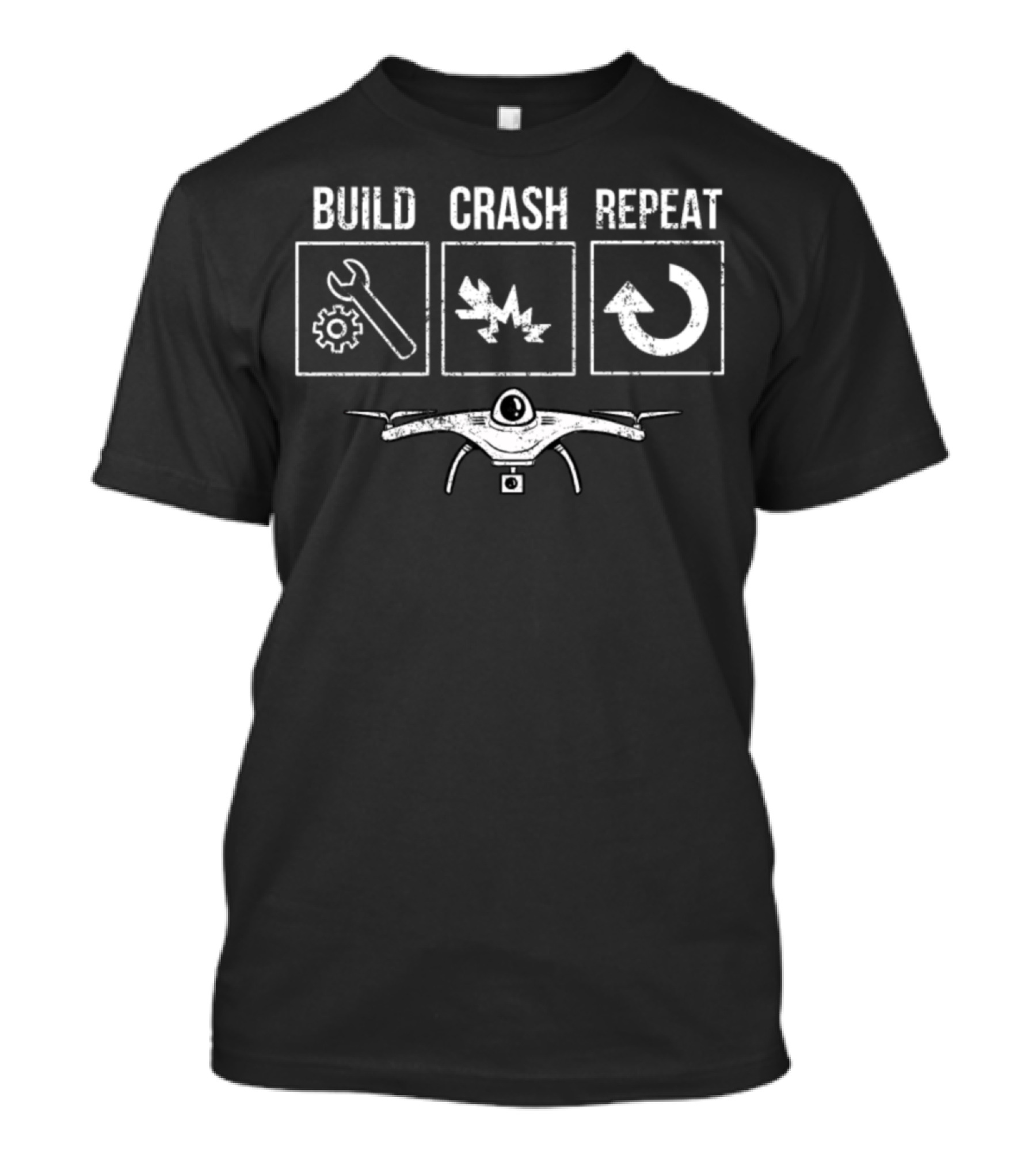 Build Crash Repeat Drone Pilot T-Shirt