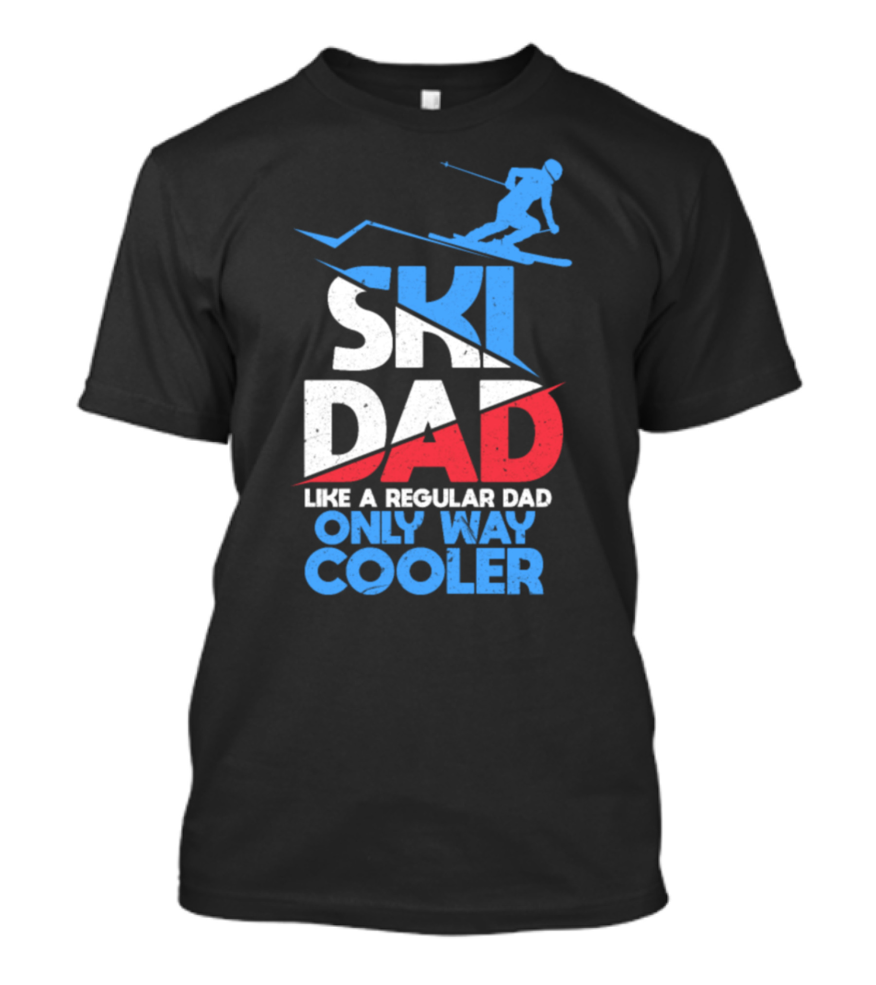 Ski Dad Like A Regular Dad Only Way Cooler T-Shirt