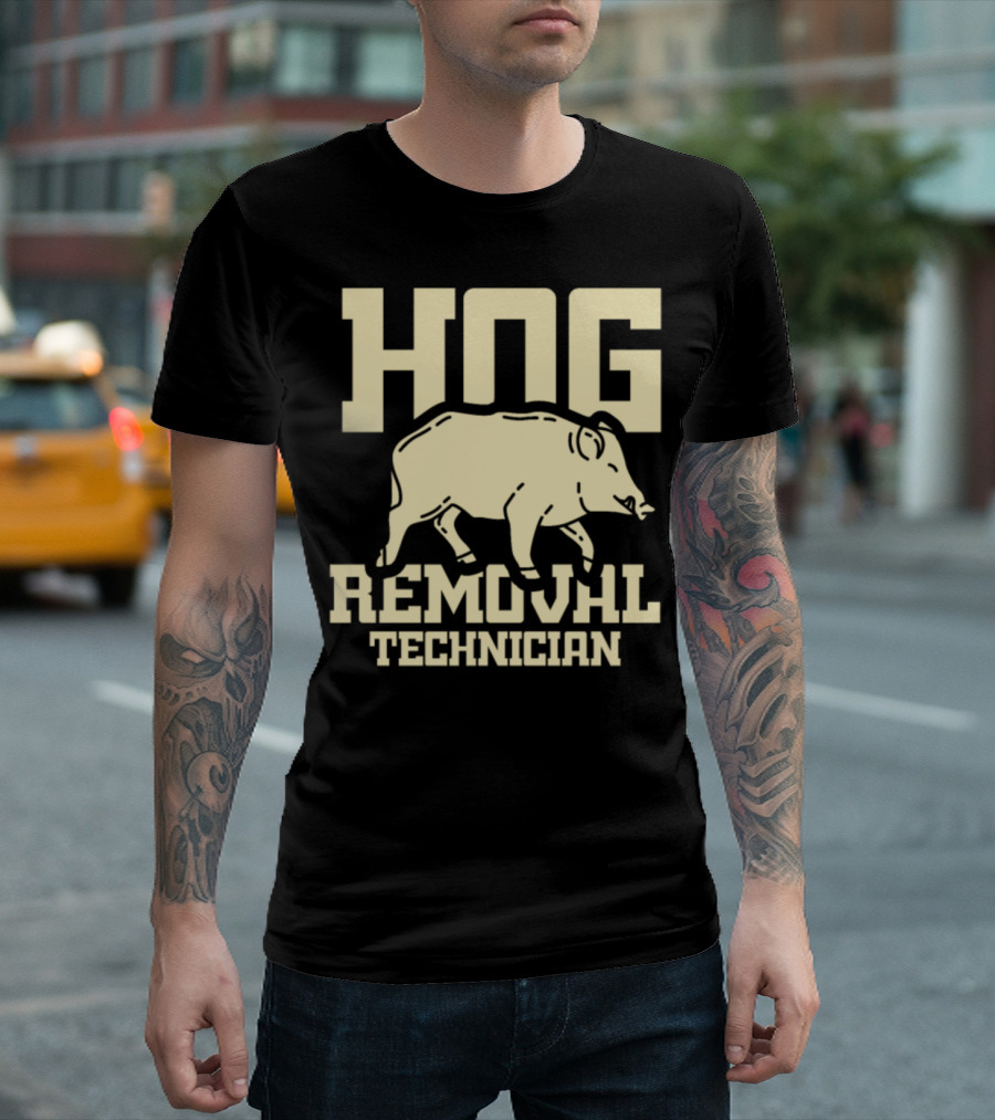 Hog Removal Technician Boar Hunt Specialist T-Shirt