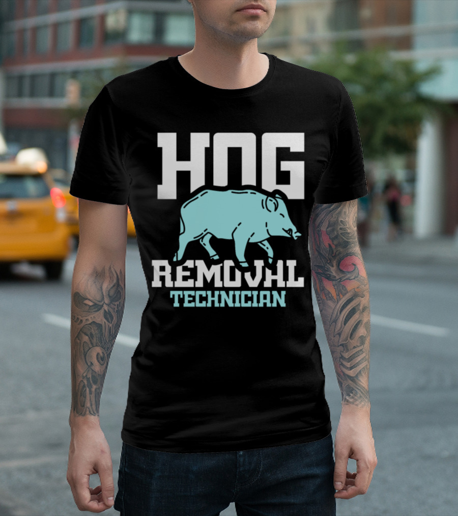 Hog Removal Technician Boar Hunt T-Shirt