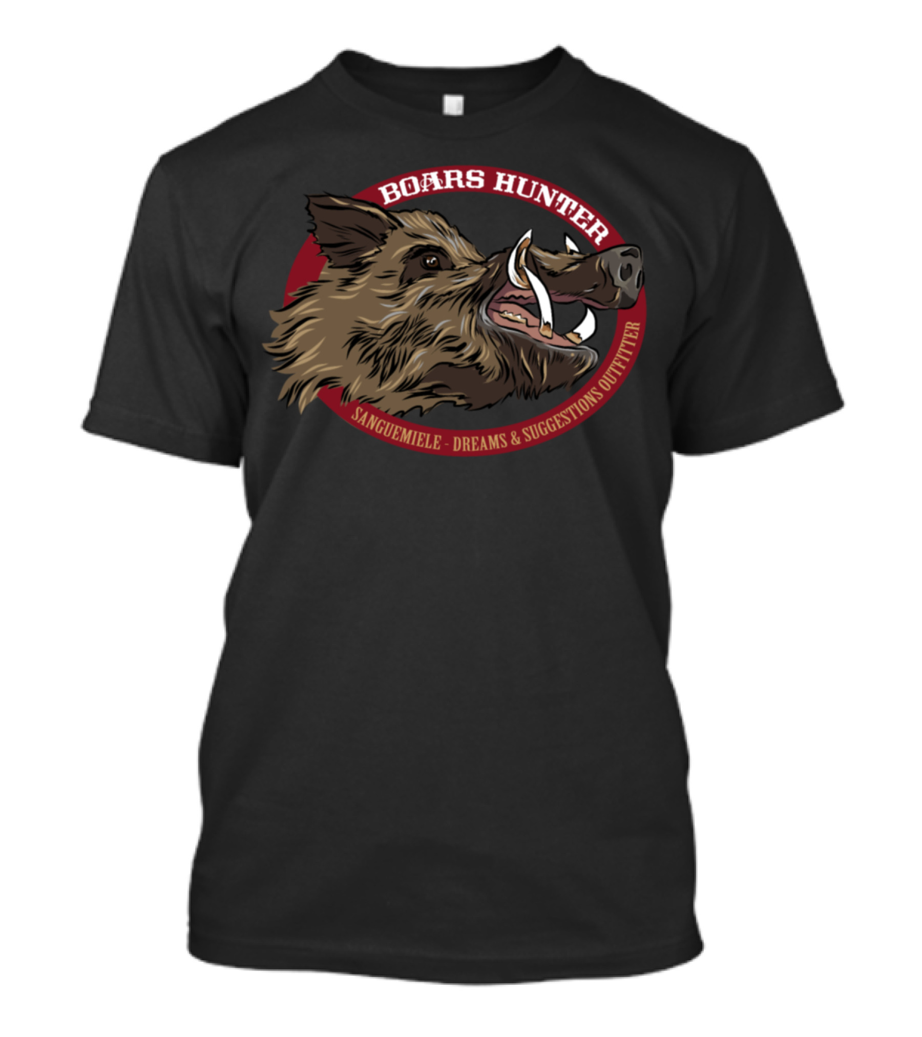 BOARS HUNTER SANGUEMIELE DREAMS And SUGGESTIONS OUTFITTER T-Shirt