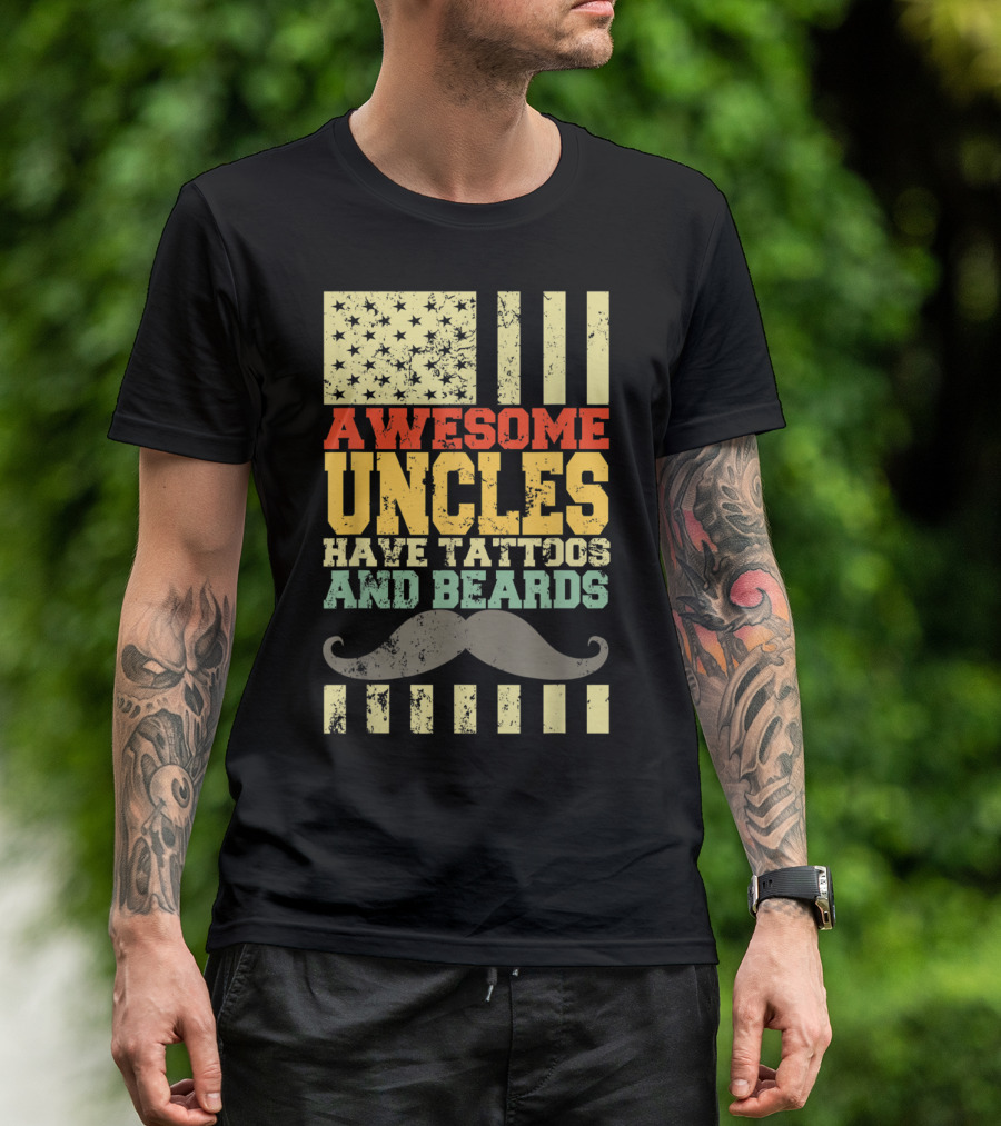 Awesome Uncles Have Tattoos And Beards Vintage American Flag Moustache T-Shirt