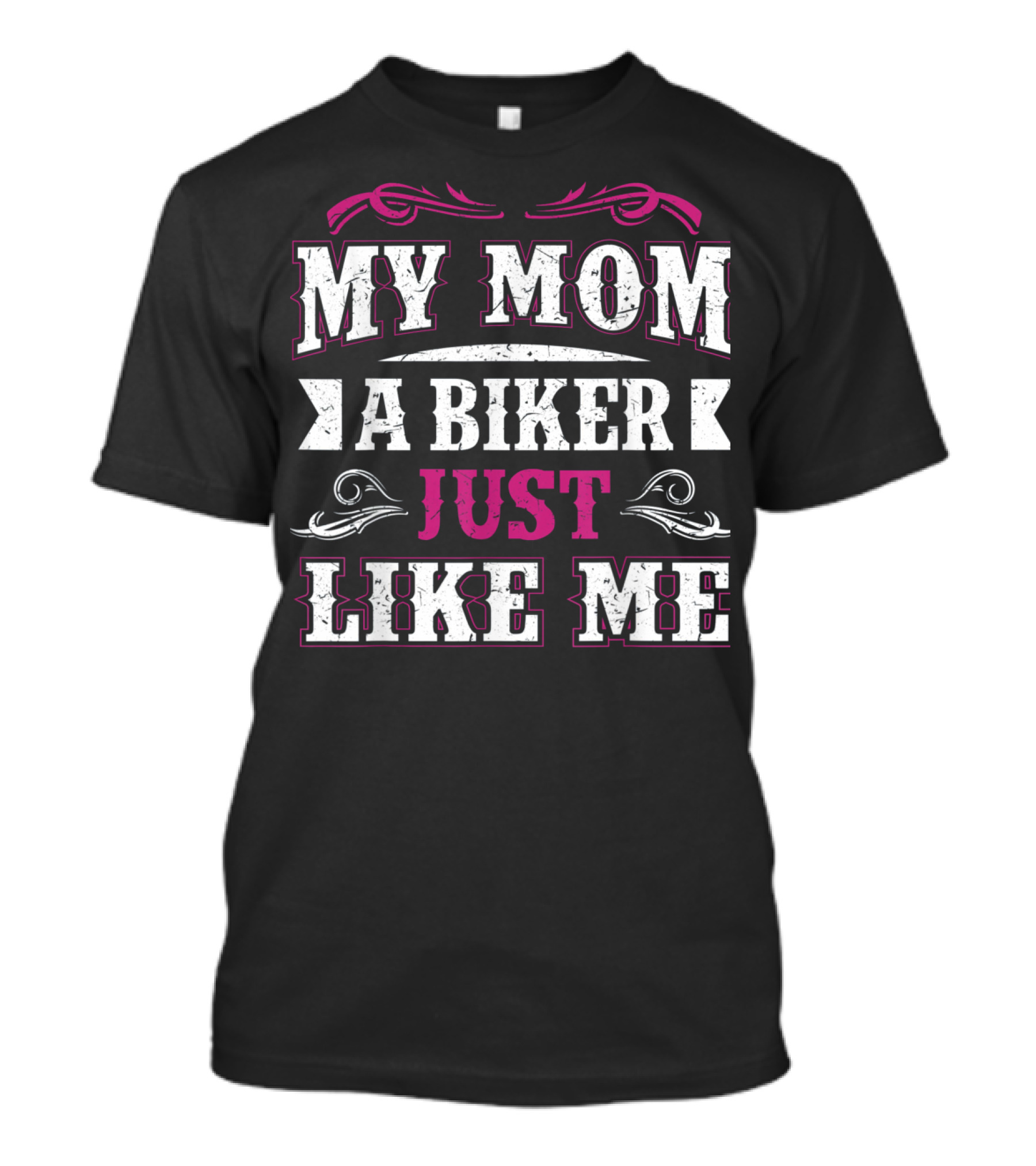 My Mom A Biker Just Like Me T-Shirt