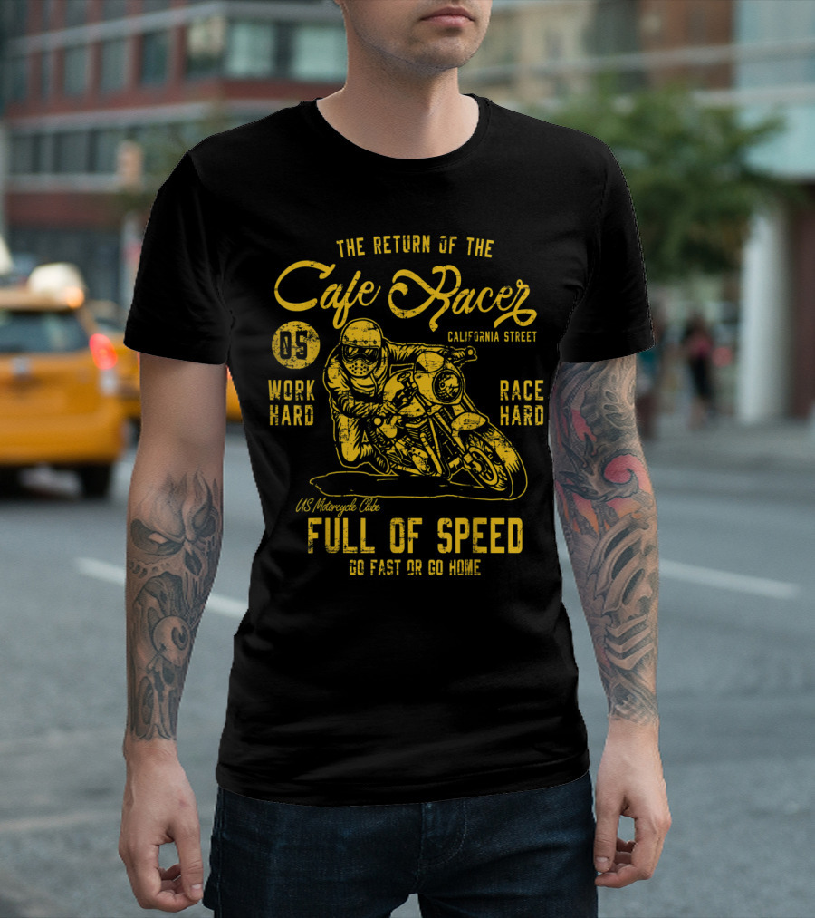 The Return of the Cafe Racer California Street US Motorcycle Club Full of Speed Go Fast or Go Home T-Shirt