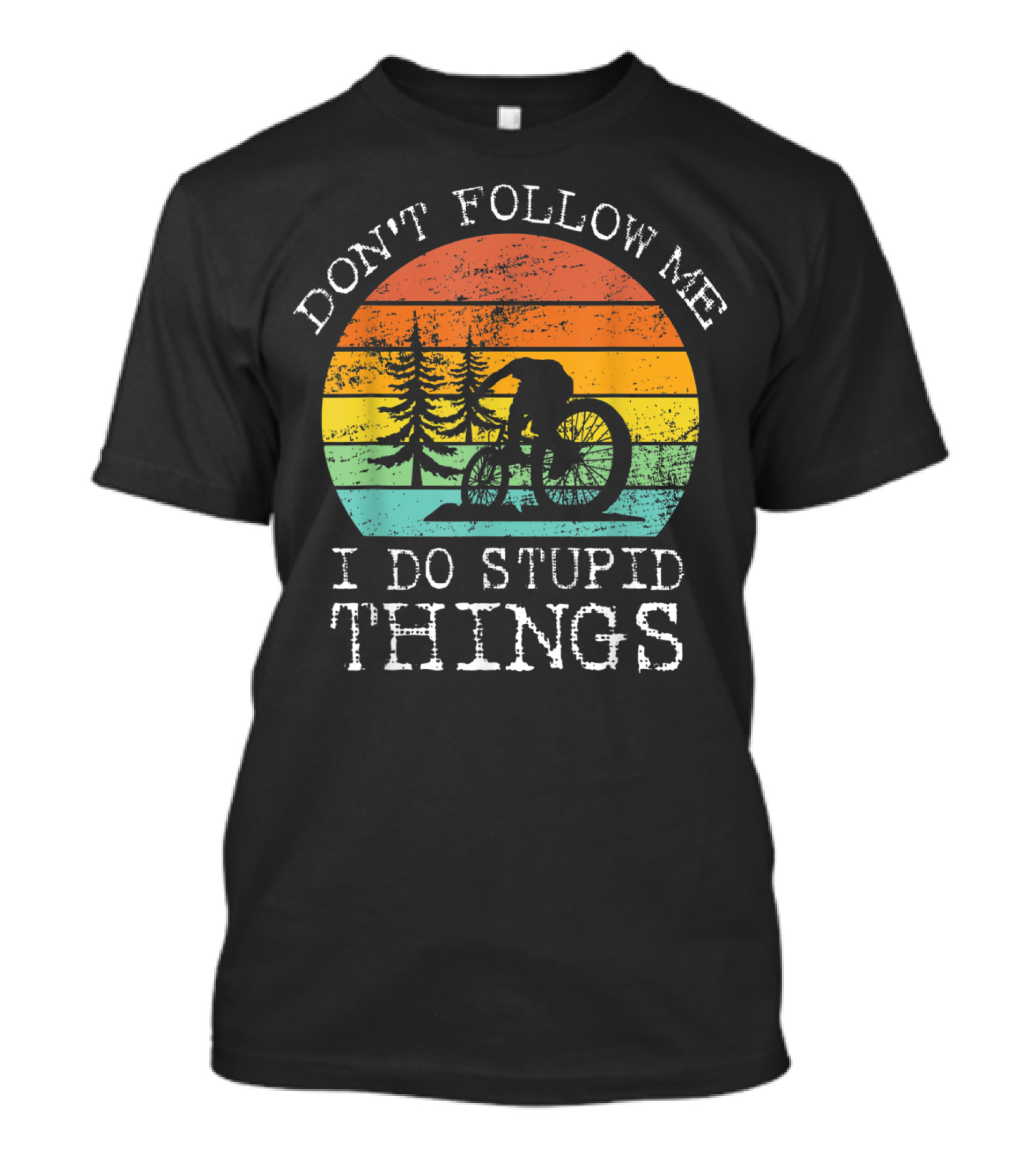 Vintage Don't Follow Me I Do Stupid Things Bike Adventure Retro Sunset T-Shirt