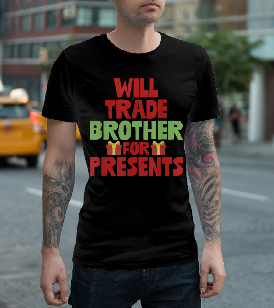 Will Trade Brother For Presents Holiday With Gift Icons T-Shirt