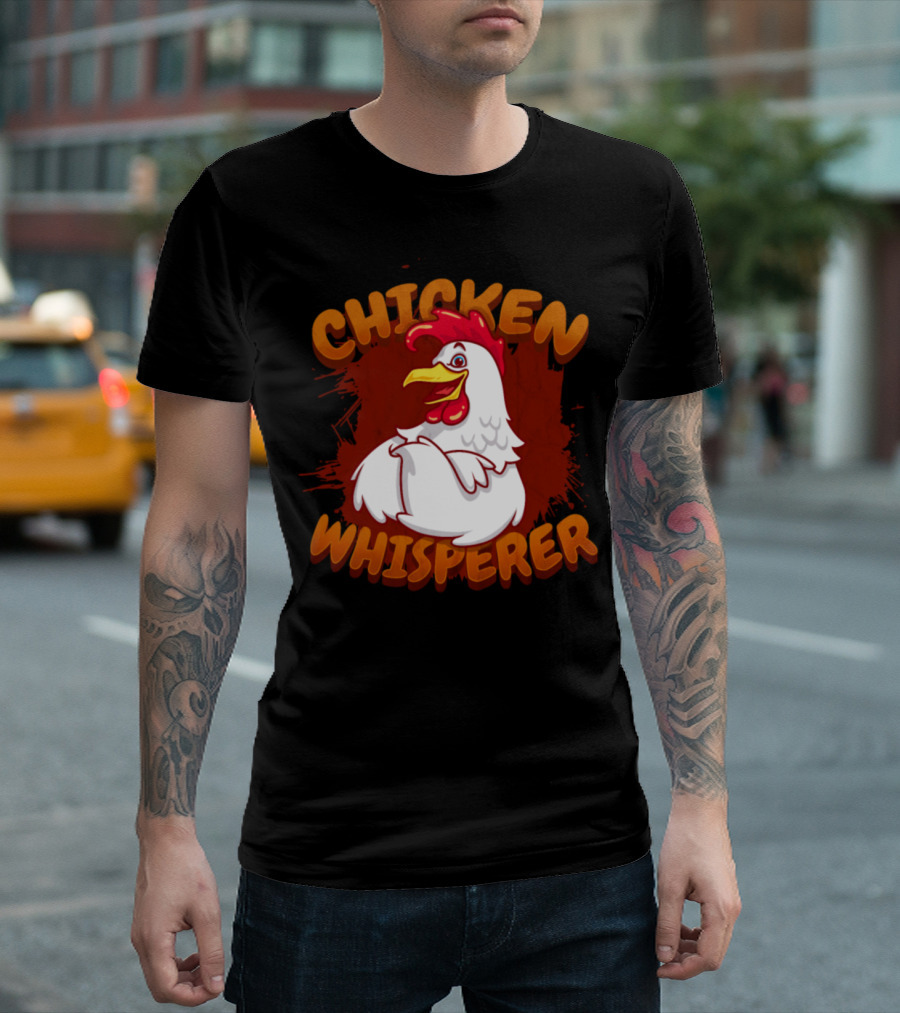 Chicken Whisperer Funny Farmer Rooster Humor T-Shirt