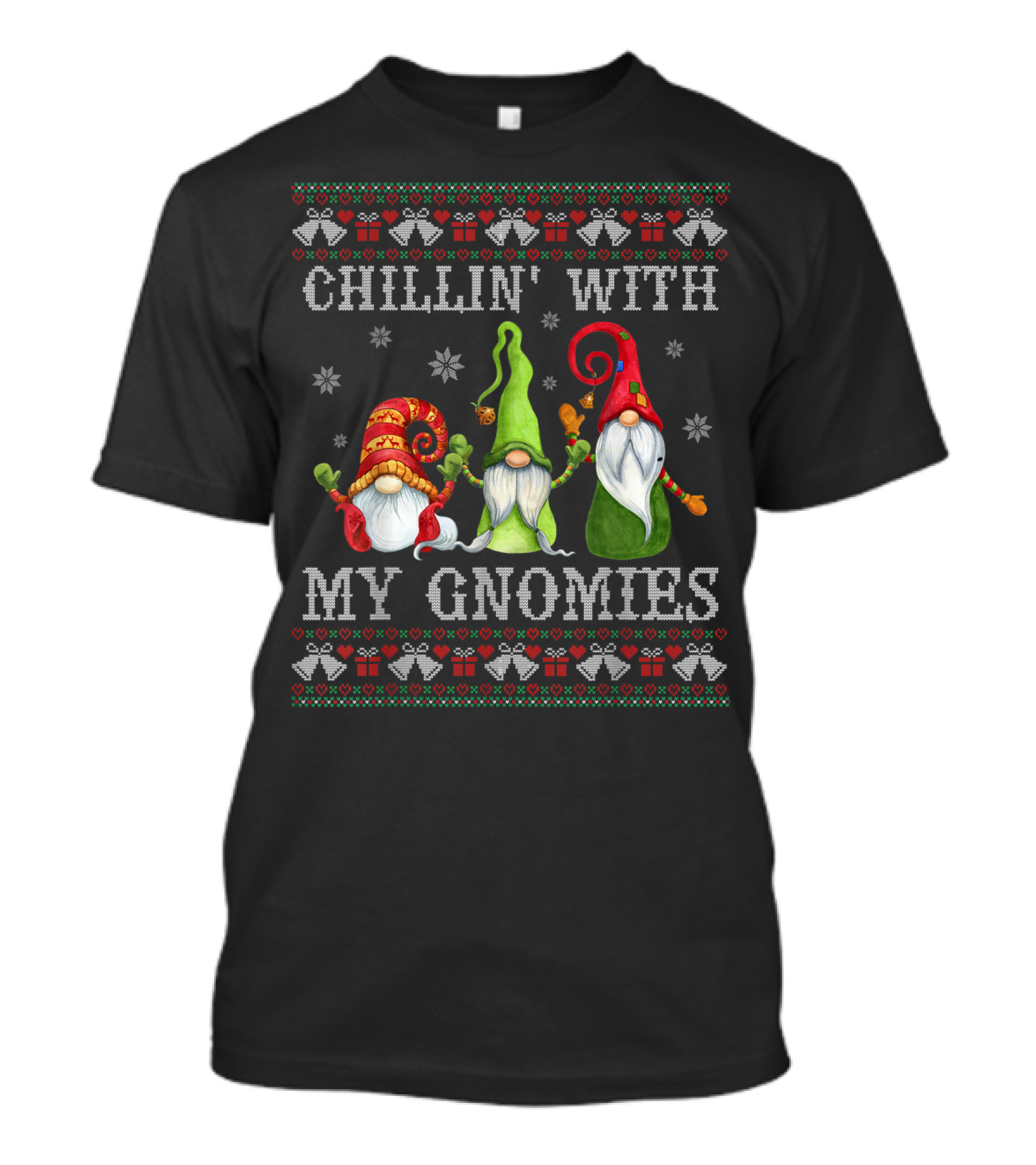 Chillin With My Gnomies Christmas Holiday T-Shirt