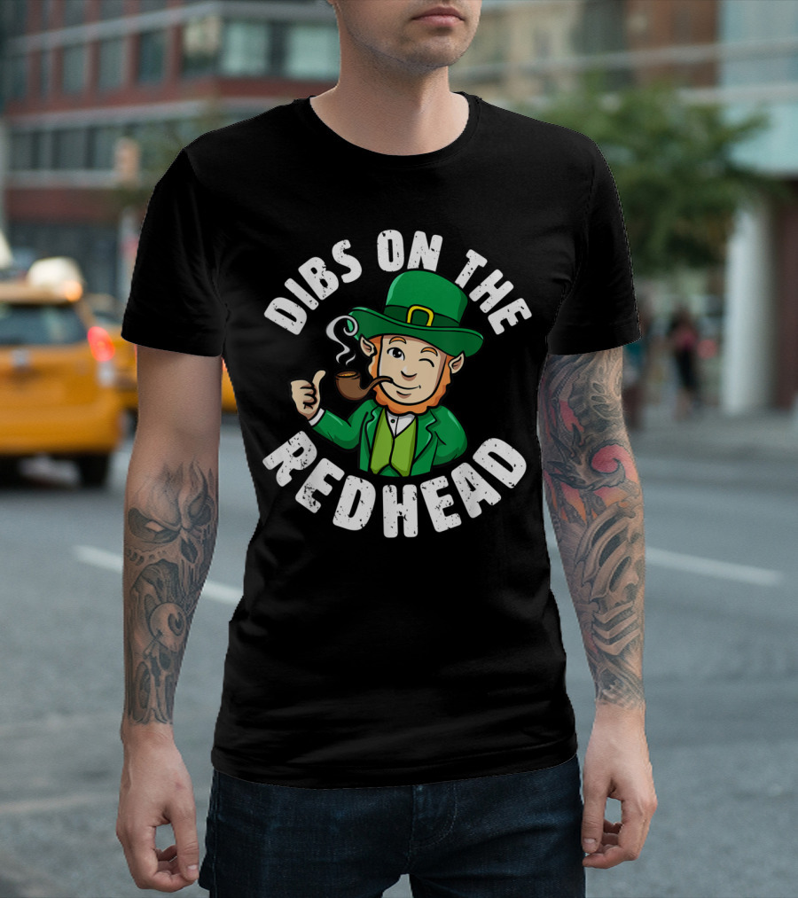 Dibs On The Redhead Saint Patrick's Day Lucky Leprechaun Winking Smoking Pipe T-Shirt