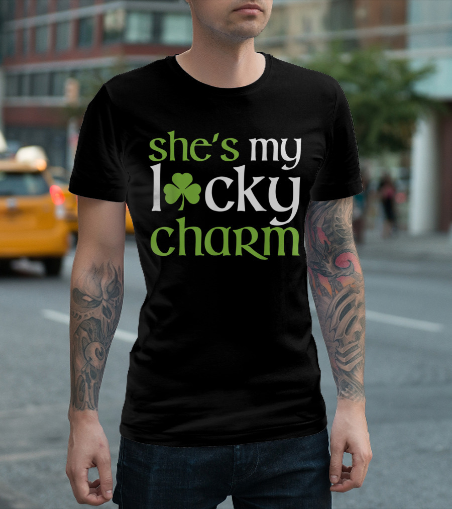 She's My Lucky Charm Shamrock St Patricks T-Shirt