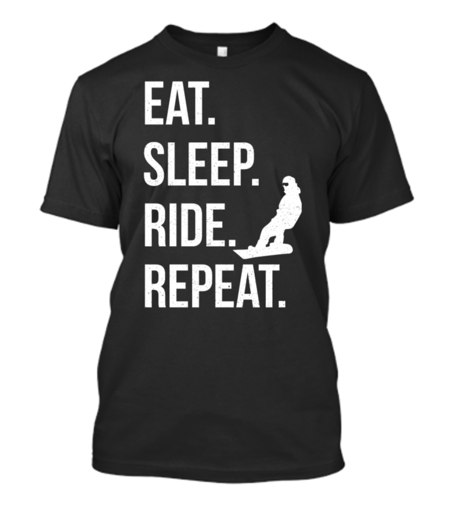 EAT SLEEP RIDE REPEAT Snowboarding Snowboards Vacation T-Shirt
