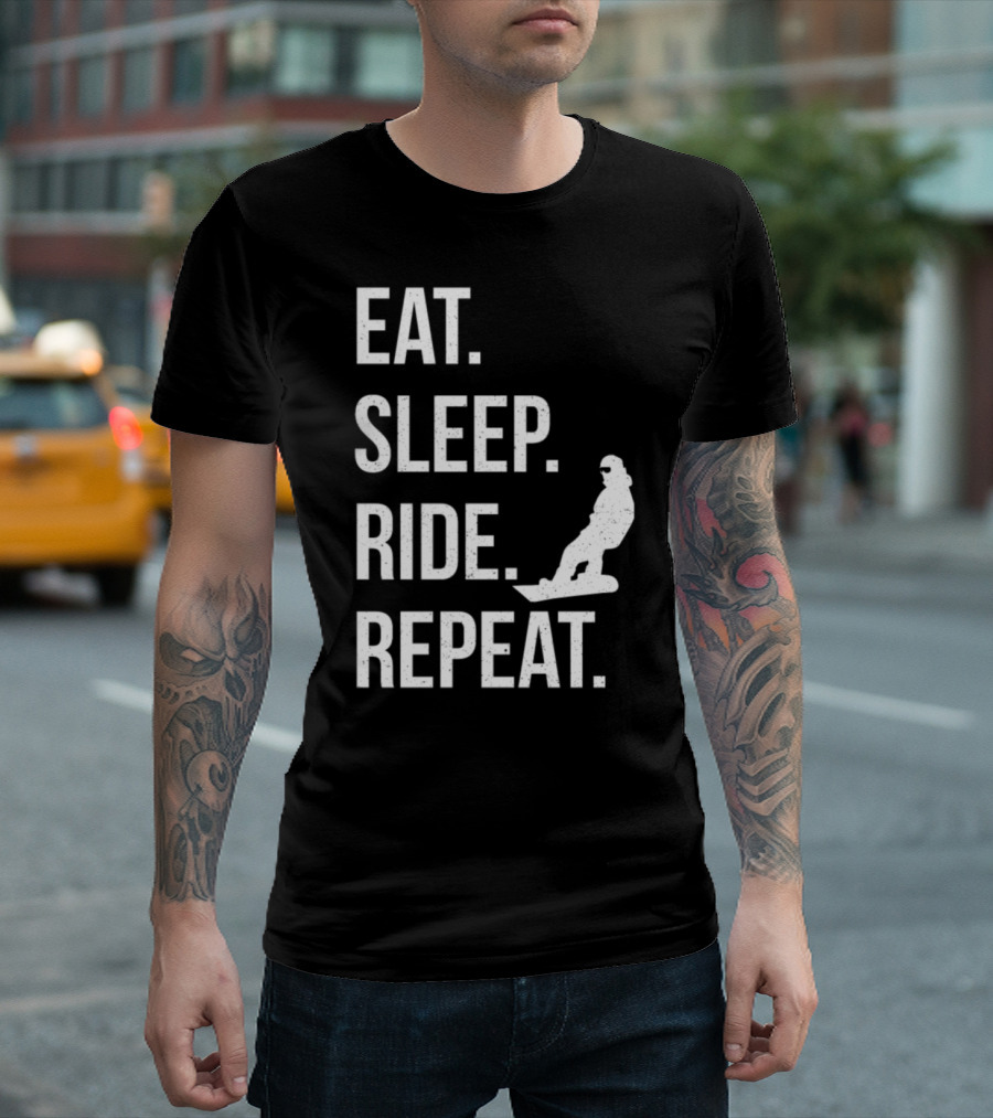 EAT SLEEP RIDE REPEAT Snowboarding Snowboards Vacation T-Shirt