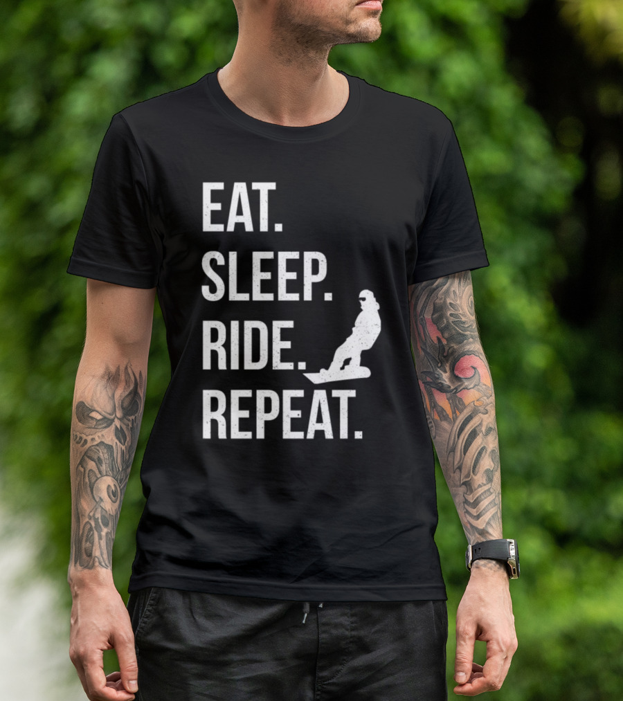 EAT SLEEP RIDE REPEAT Snowboarding Snowboards Vacation T-Shirt