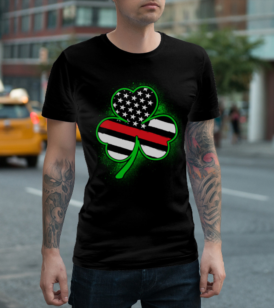 American Flag Firefighter Thin Red Line St. Patrick's Day Clover T-Shirt
