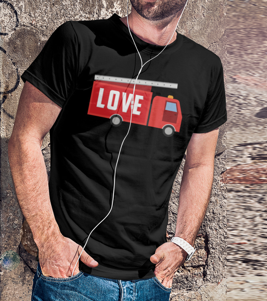 Firefighter Love Red Fire Truck With Ladder And Love Text T-Shirt
