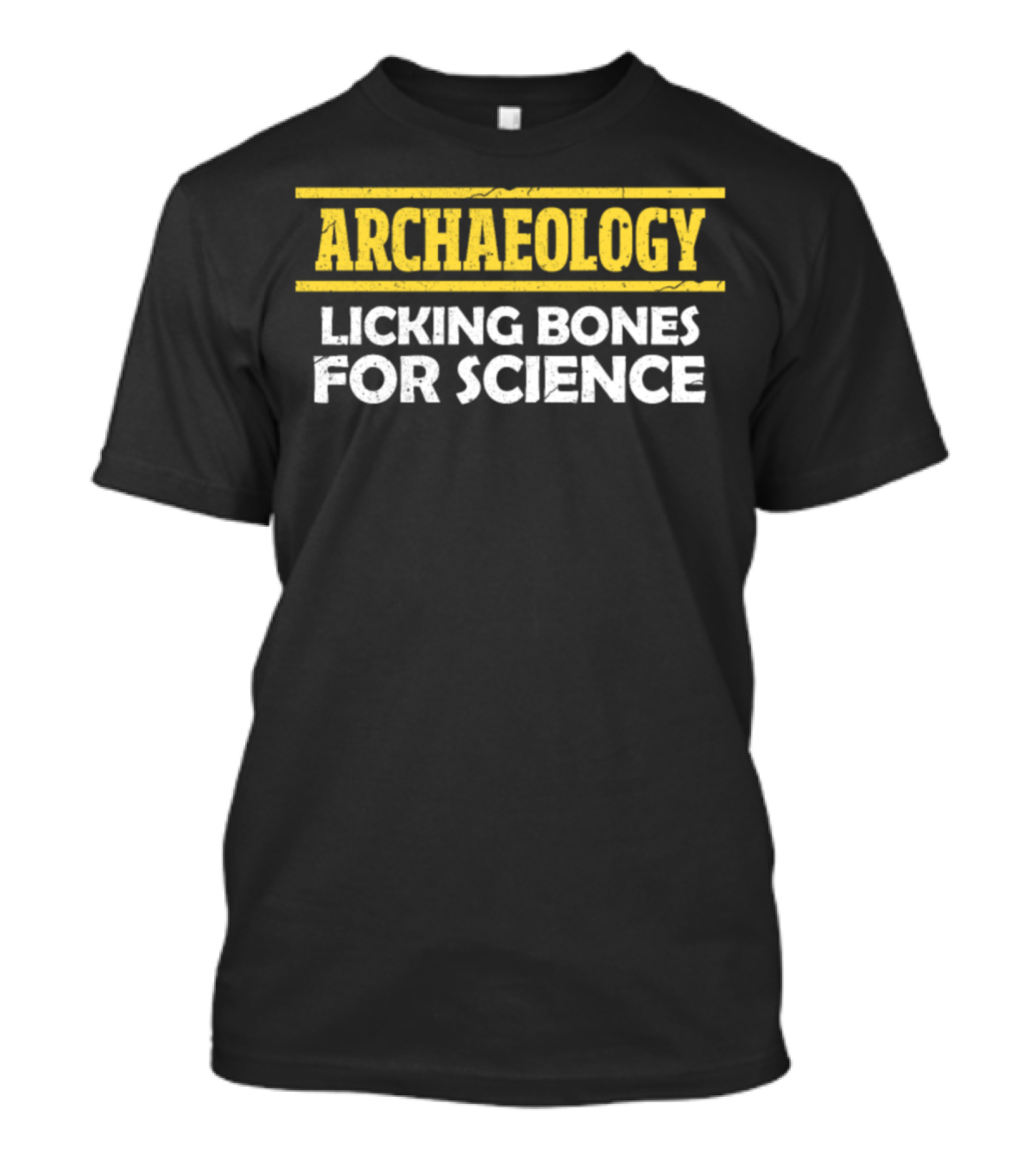 Archaeology Enthusiast Humor Licking Bones For Science T-Shirt