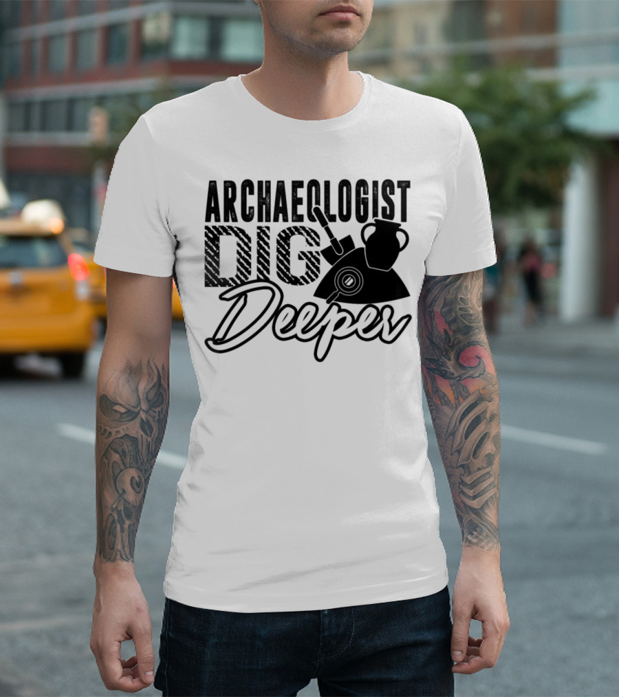 Archaeologist Dig Deeper Trowel And Pottery Elements T-Shirt