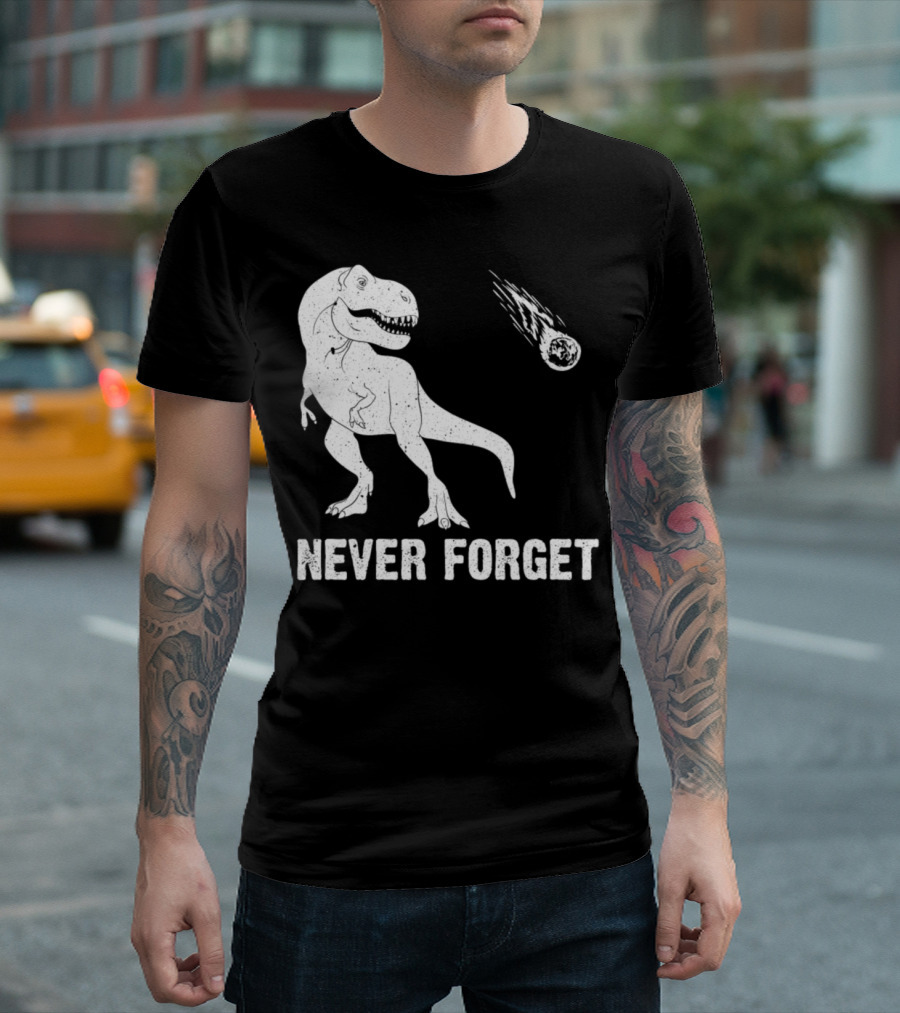 Never Forget Dinosaur Meteor Humorous Archaeologist T-Shirt