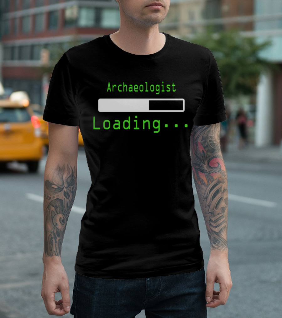 Archaeologist Loading Progress Bar Nerdy T-Shirt