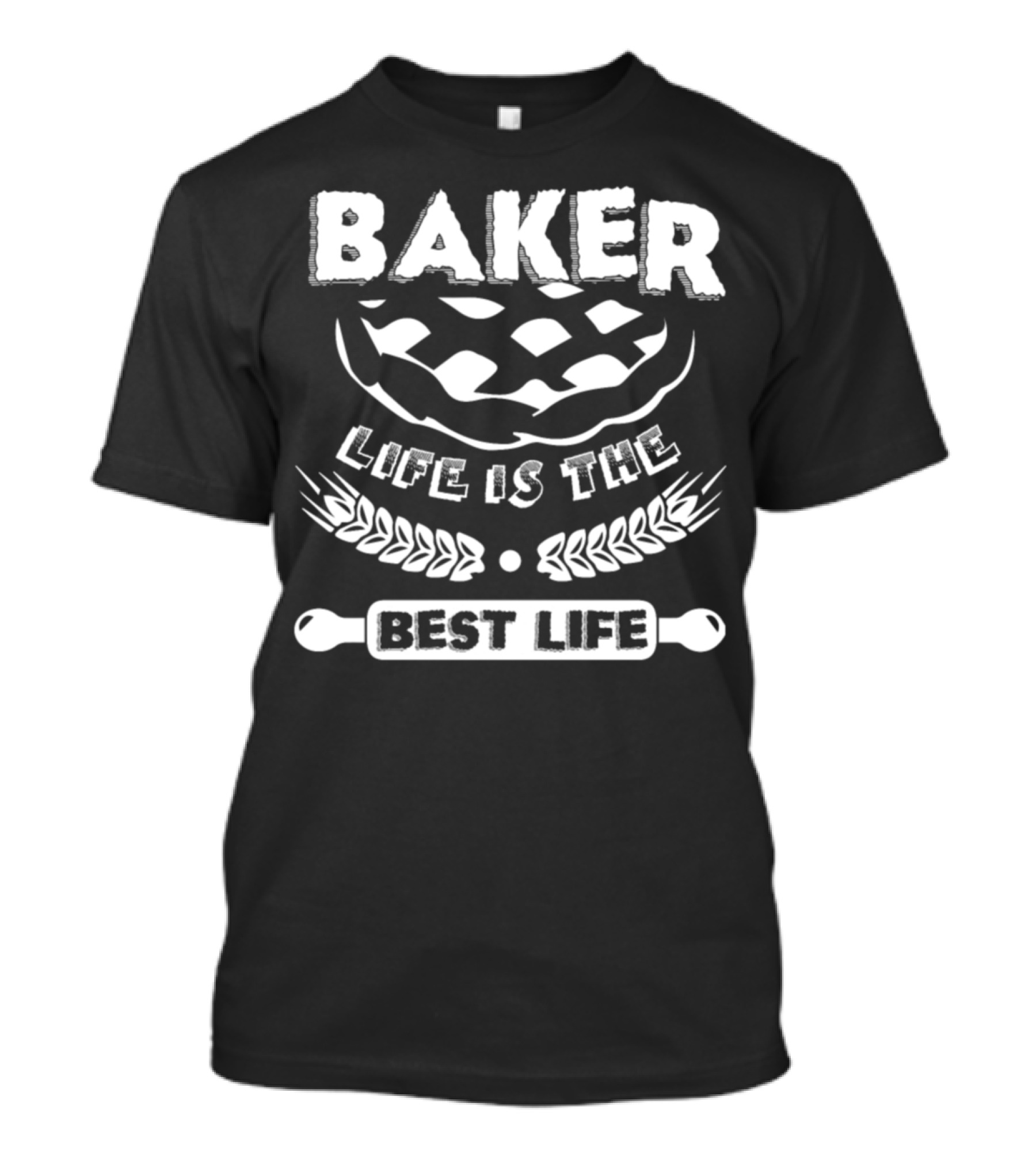 Baker Life Is The Best Life With Pie And Rolling Pin T-Shirt