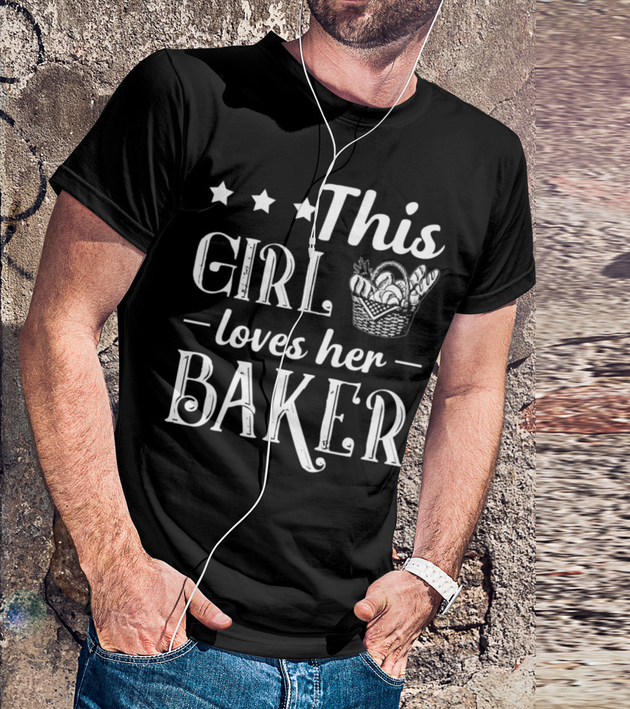 This Girl Loves Her Baker Basket Bread Stars Elements T-Shirt