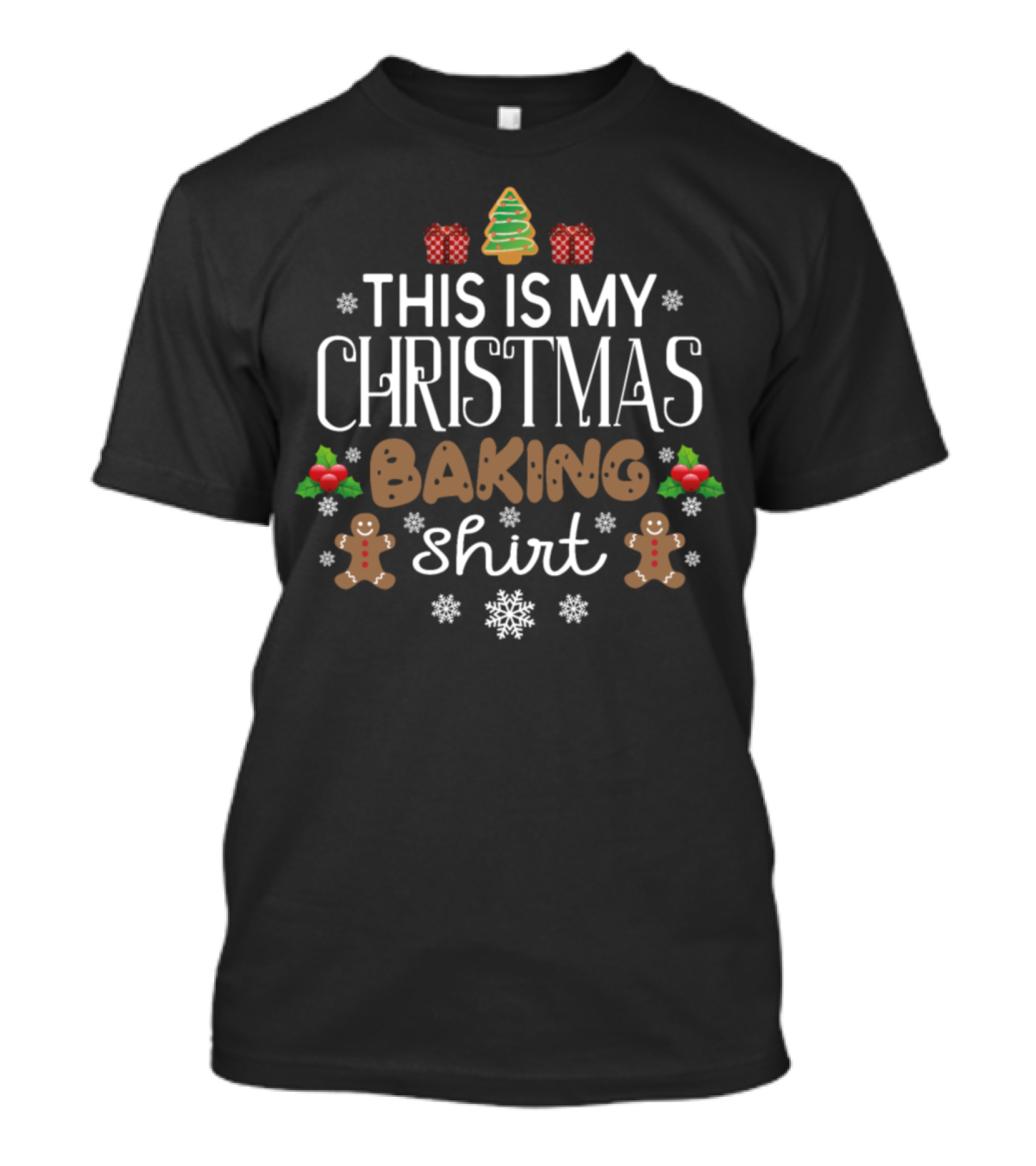 This Is My Christmas Baking Shirt Gingerbread Snowflakes Holly T-Shirt