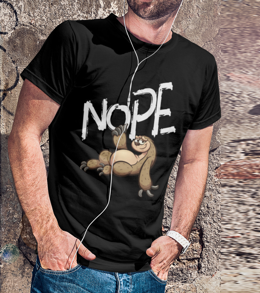 NOPE Sloth Lazy Zoologists Mood T-Shirt