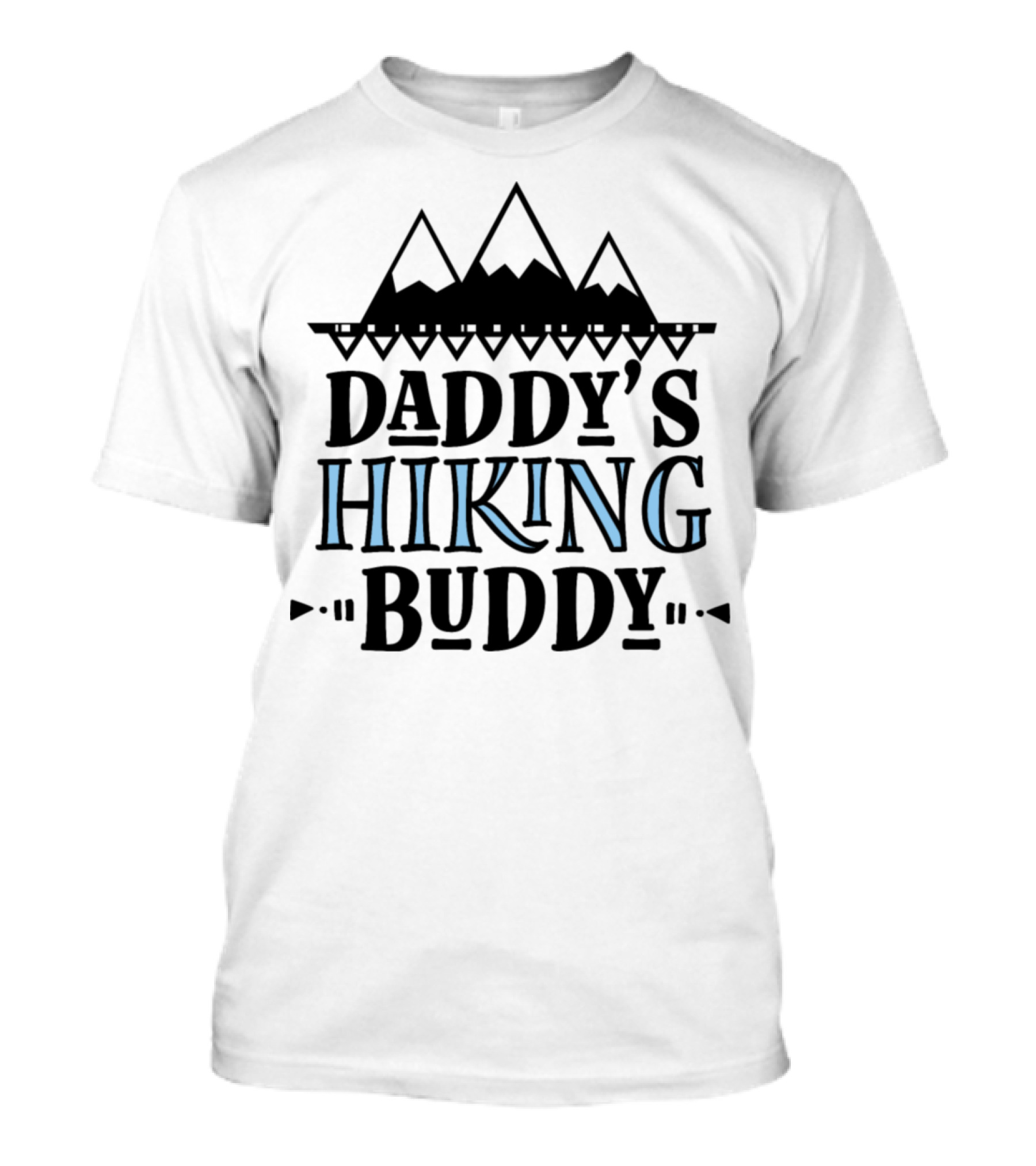 Daddy's Hiking Buddy Mountains Adventure T-Shirt