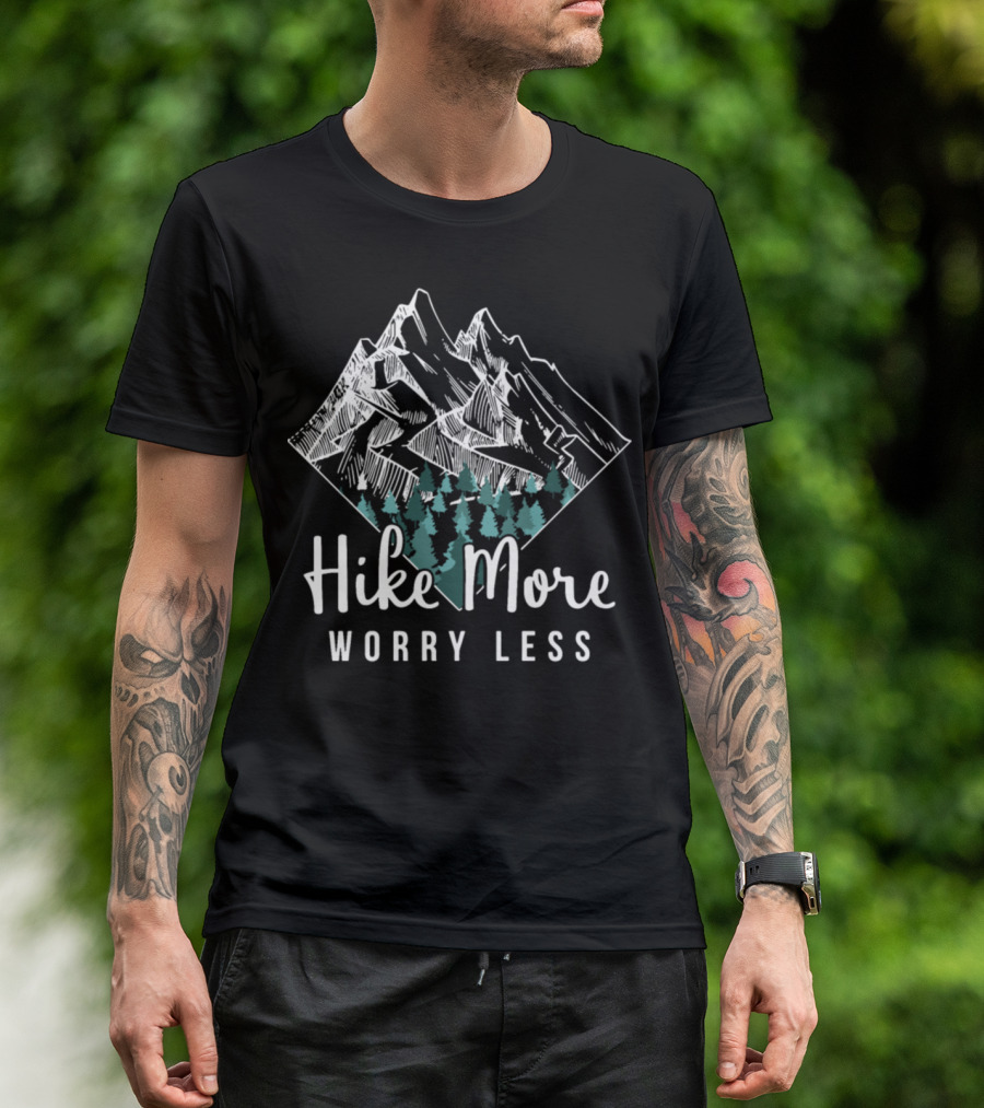 Hike More Worry Less Mountain Forest Scene T-Shirt