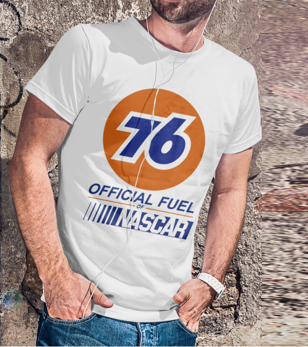 76 Official Fuel Of NASCAR T-Shirt