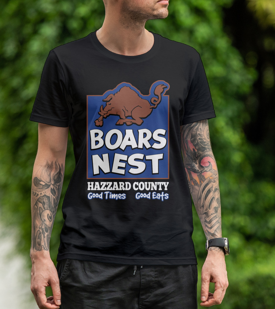 Boars Nest Hazzard County Good Times Good Eats T-Shirt