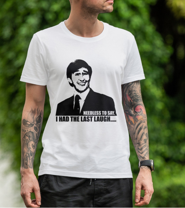 Needless To Say I Had The Last Laugh Alan Partridge T-Shirt