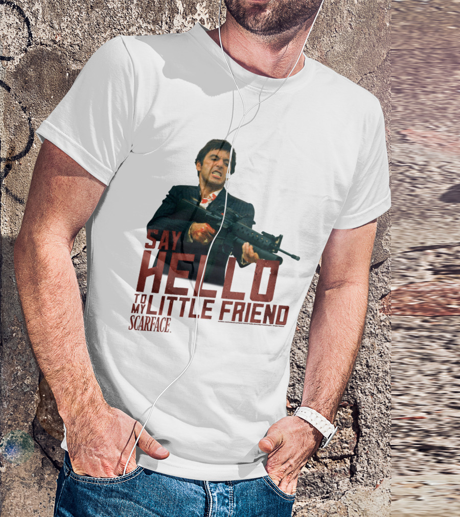 Say Hello To My Little Friend Scarface Movie Iconic Scene T-Shirt