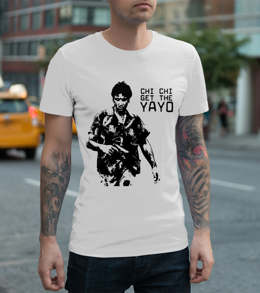 Scarface Chi Chi Get the Yayo Iconic Scene T-Shirt