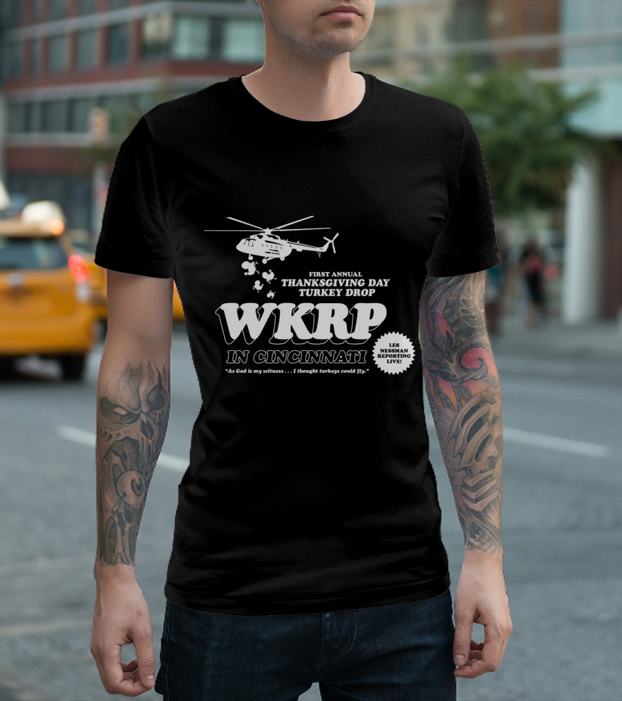 First Annual WKRP Thanksgiving Day Turkey Drop in Cincinnati Les Nessman Reporting Live T-Shirt