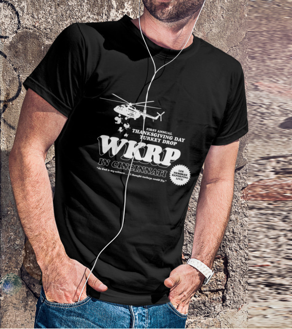 First Annual WKRP Thanksgiving Day Turkey Drop In Cincinnati Les Nessman Reporting Live T-Shirt