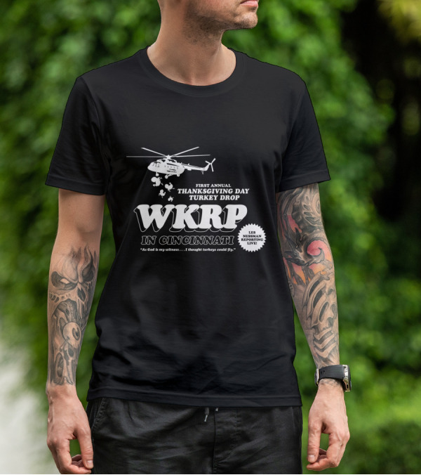 First Annual WKRP Thanksgiving Day Turkey Drop In Cincinnati Les Nessman Reporting Live T-Shirt