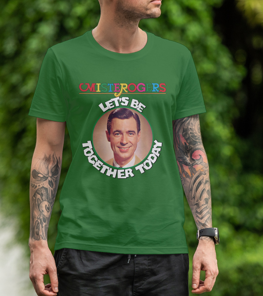 Mister Rogers Let's Be Together Today T-Shirt