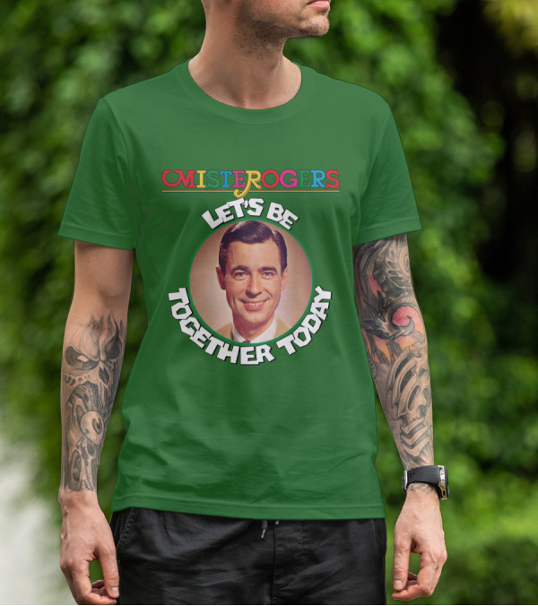 Mister Rogers Let's Be Together Today T-Shirt