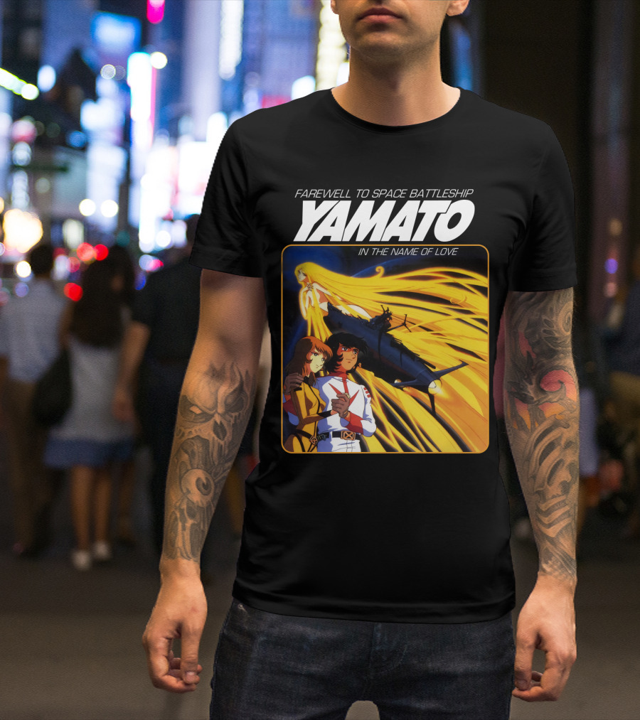 Farewell To Space Battleship Yamato In The Name Of Love T-Shirt