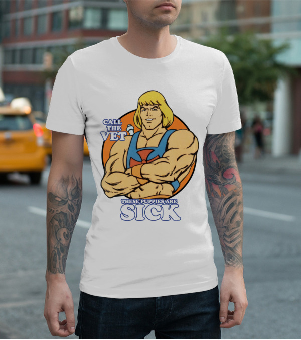 Call The Vet These Puppies Are Sick He-Man T-Shirt